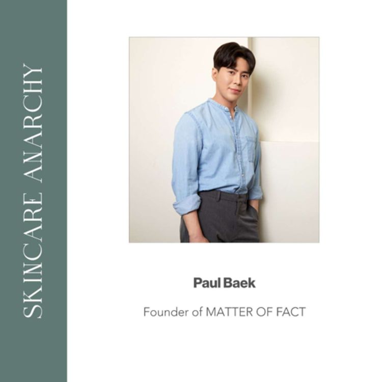 cover art for Paul Baek, Founder of MATTER OF FACT