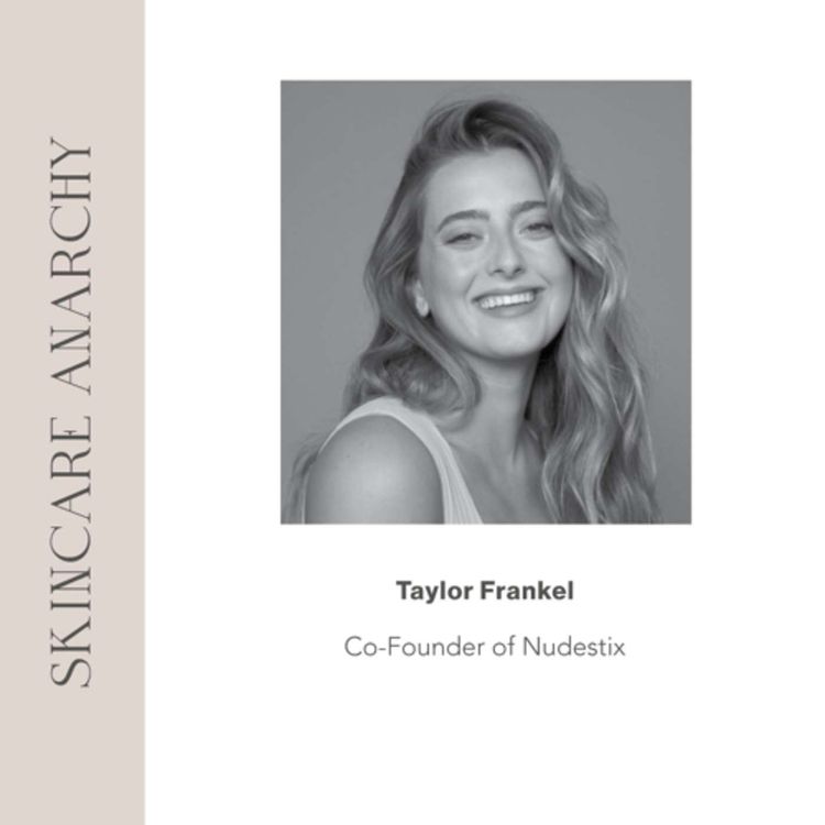 cover art for Taylor Frankel, Co-Founder of NUDESTIX