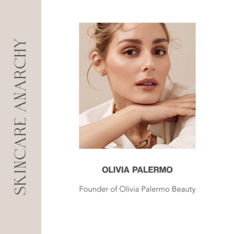 cover art for Olivia Palermo, Founder of Olivia Palermo Beauty