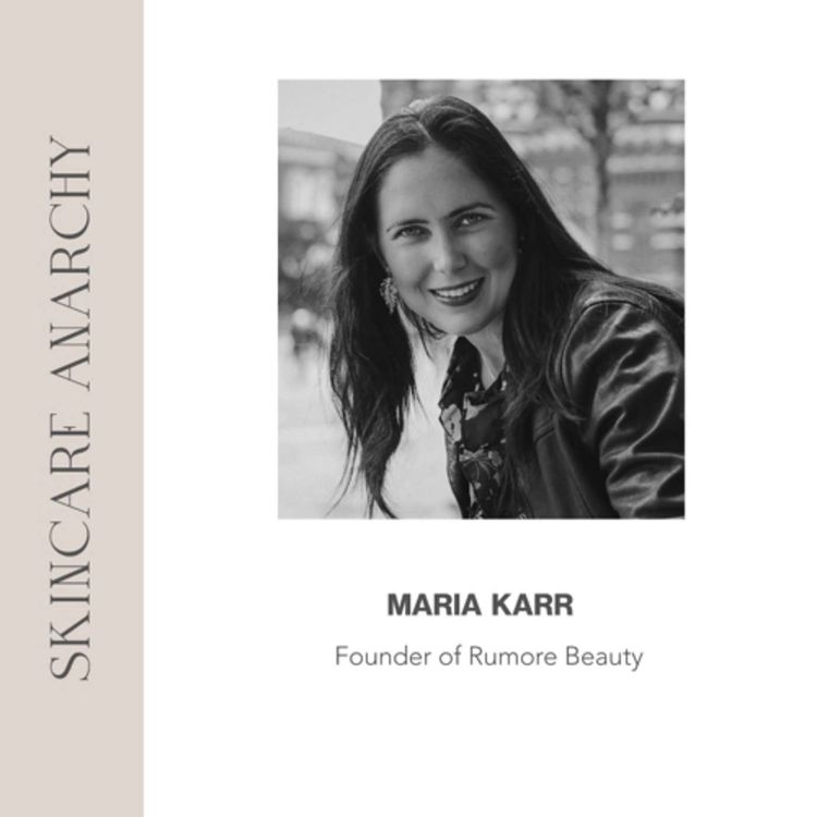 cover art for Maria Karr, Founder of Rumore Beauty