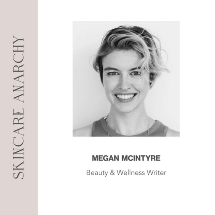 cover art for Megan McIntyre, Digital Beauty Writer, Editor & Brand Consultant