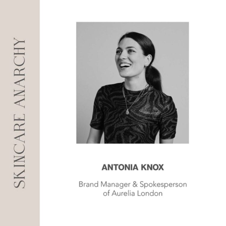 cover art for Antonia Knox, Brand Manager and Spokesperson for Aurelia London