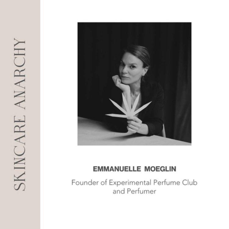cover art for Emmanuelle Moeglin, Founder of Experimental Perfume Club (EPC)