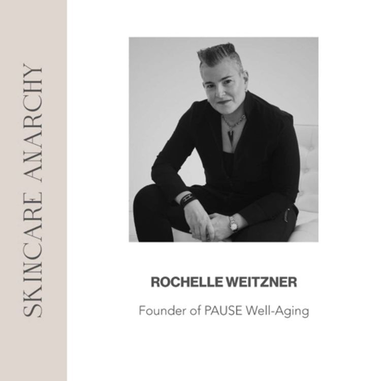cover art for Rochelle Weitzner, Founder of PAUSE Well-Aging