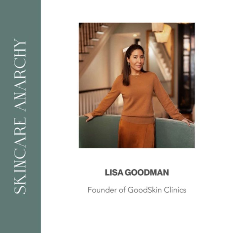 cover art for Lisa Goodman, founder of GoodSkin Clinics