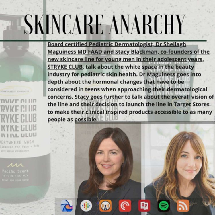 cover art for Dr Sheilagh Maguiness MD FAAD and Stacy Blackman MBA, co-founders of Stryke Club Skincare