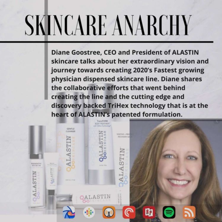 cover art for Diane Goostree, President and CEO of ALASTIN Skincare