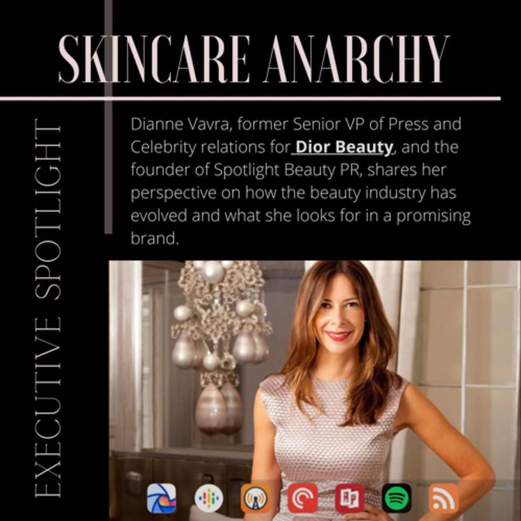 cover art for Dianne Vavra, SVP Press and Celebrity Relations Dior Beauty and Founder of Spotlight Beauty PR