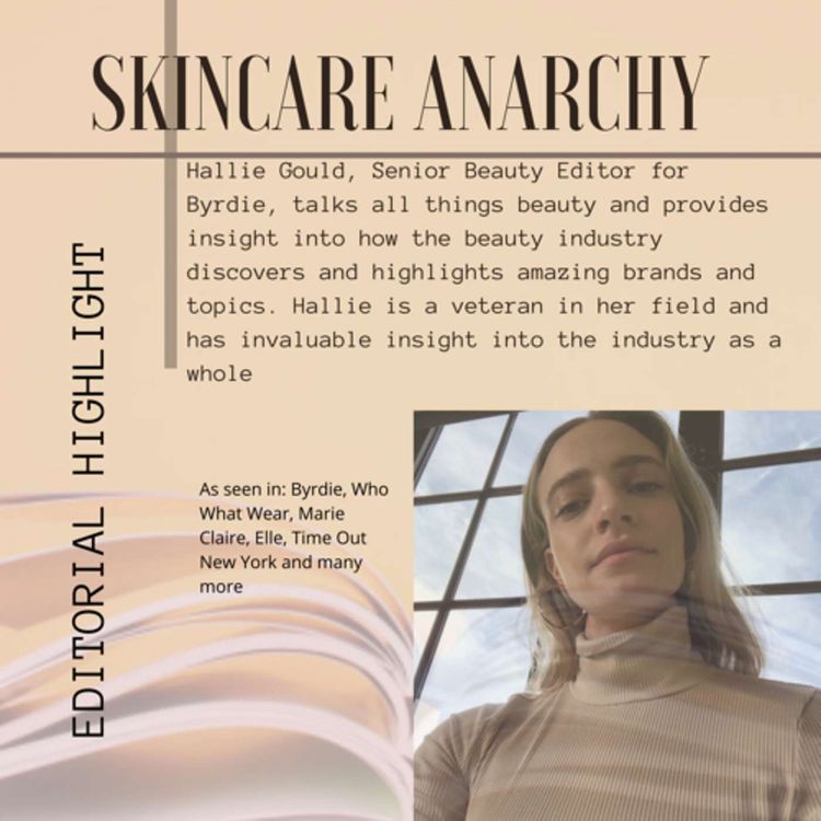 cover art for Hallie Gould, Senior Editor at Byrdie Interview