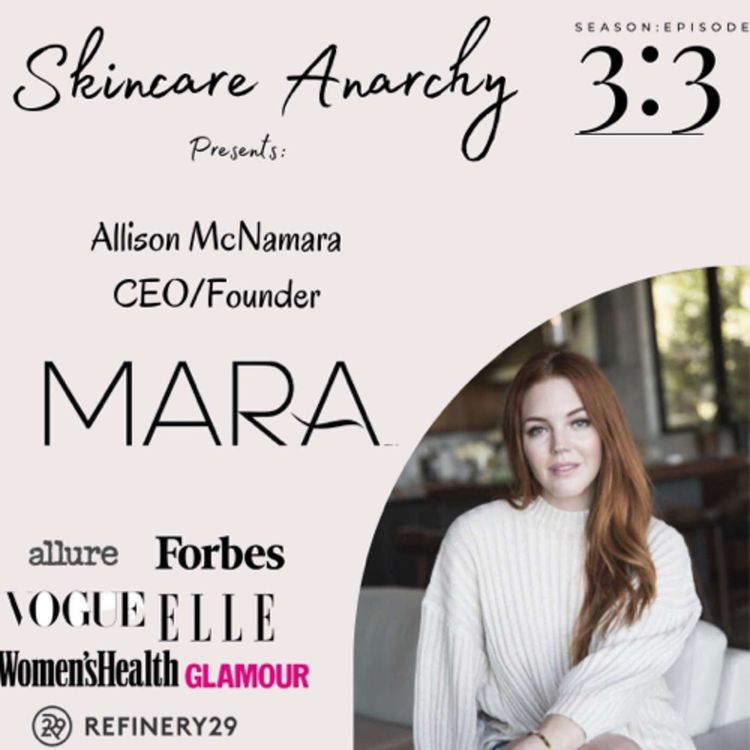 cover art for CEO of MARA beauty, Allison McNamara Interview