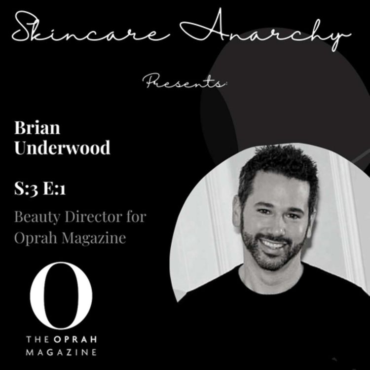 cover art for Interview with Oprah Magazine Beauty Director, Brian Underwood