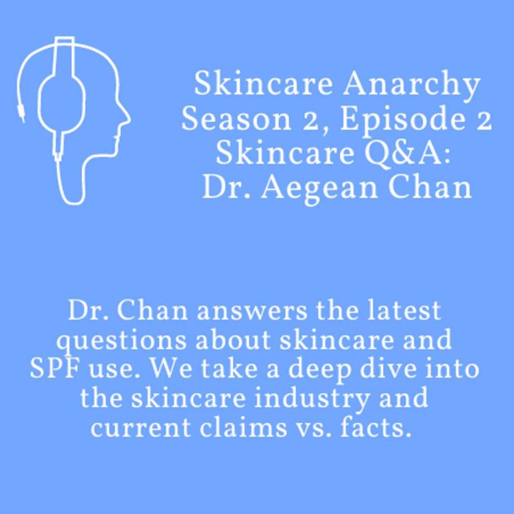 cover art for Q&A with dual board certified dermatologist, Dr. Aegean Chan, M.D.