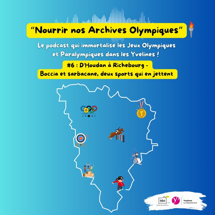 cover art for #6 : D'Houdan à Richebourg - Boccia et sarbacane, deux sports qui en jettent