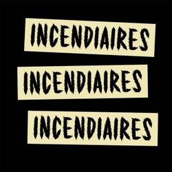 cover art for Incendiaires