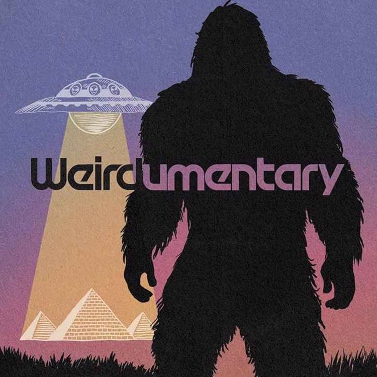 cover art for Weirdumentary with Gary Rhoads and Robert Guffey - Aug 2, 2025