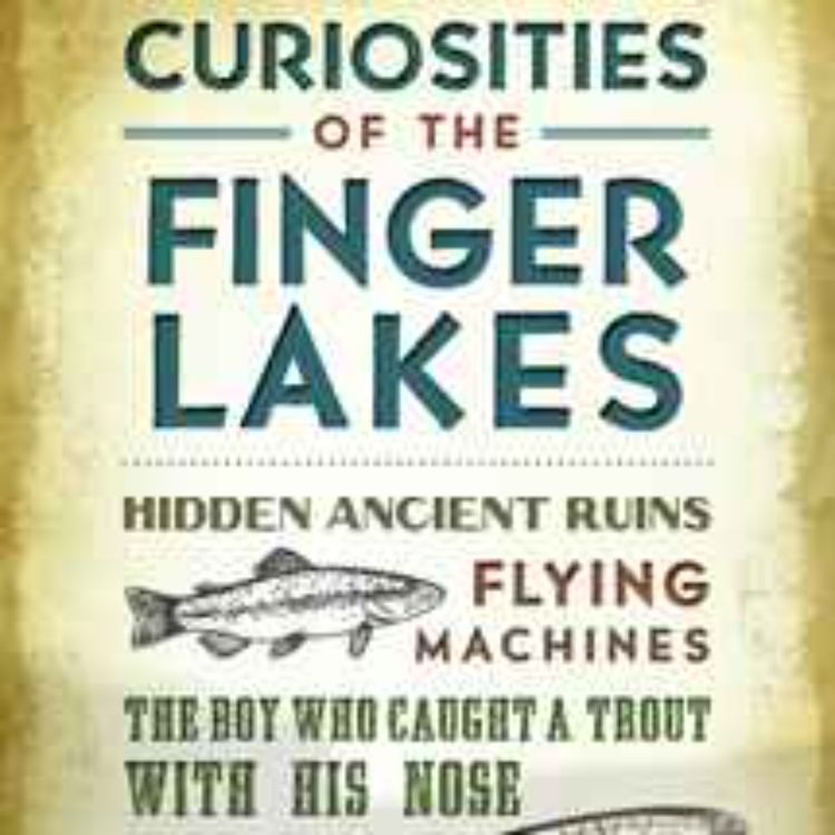 cover art for Melanie Zimmer on the Curiosities of the Finger Lakes - October 25, 2014