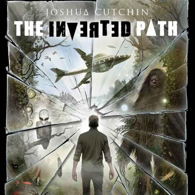 cover art for The Inverted Path with Joshua Cutchin - Part 1: August 22, 2026