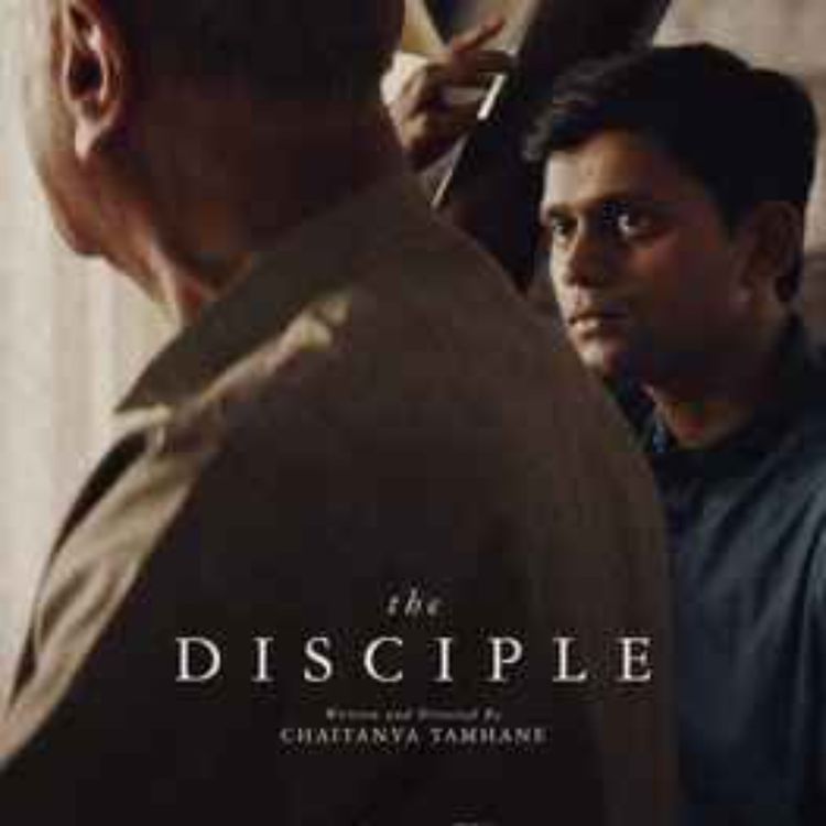 cover art for Ep:1 The Disciple (2021) (Dir: Chaitanya Tamhane)