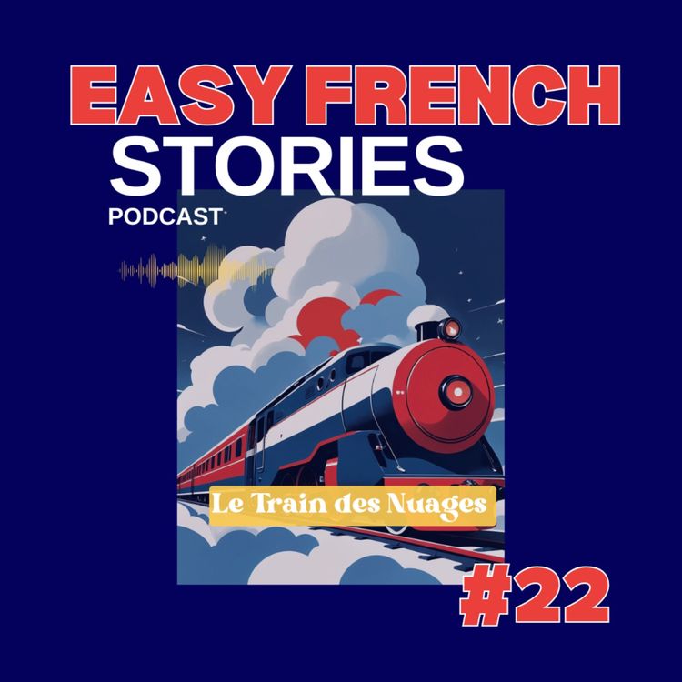 cover art for Bedtime Story In French: The Cloud Train