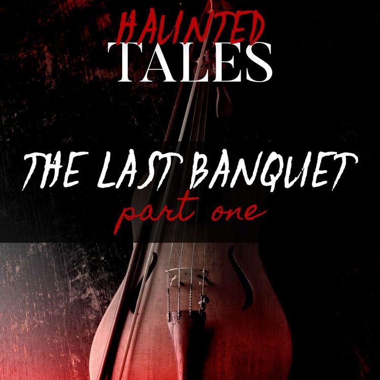 cover art for The Last Banquet | Part 1