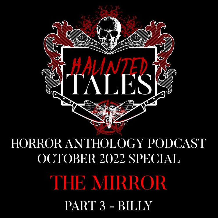 cover art for The Mirror, Part 3 - Billy