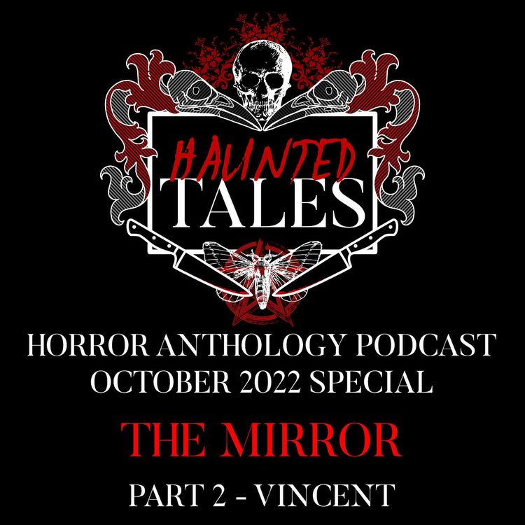 cover art for The Mirror, Part 2 - Vincent