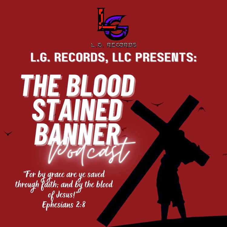 cover art for The Blood Stained Banner Podcast: Episode 21 - “The Power of Divine Restraining Orders” 6/15/2025