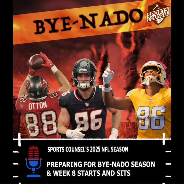 cover art for Preparing for Bye-nado Season and Week 8 Starts and Sits