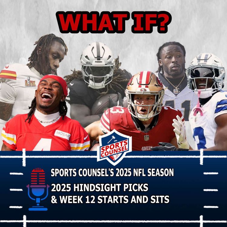 cover art for 2025 Hindsight Picks and Week 12 Starts and Sits