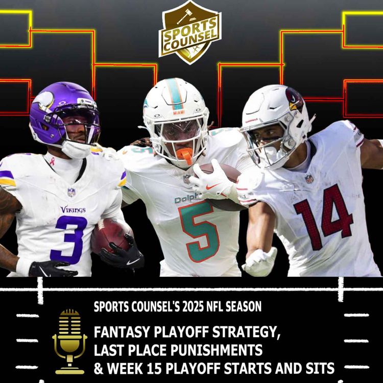cover art for Fantasy Playoff Strategy, Last Place Punishments, and Week 15 Playoff Starts and Sits