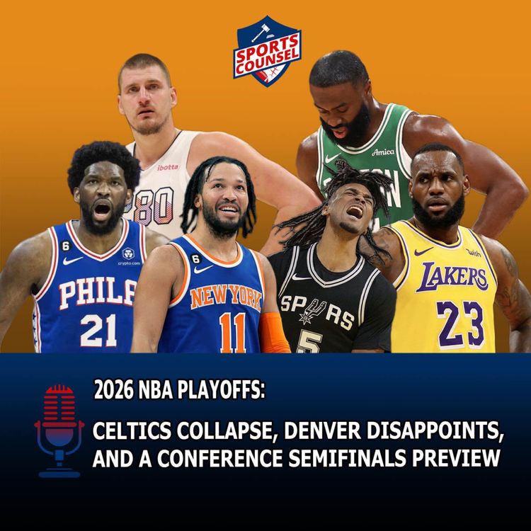 cover art for Celtics Collapse, Denver Disappoints, and a Conference Semifinals Preview