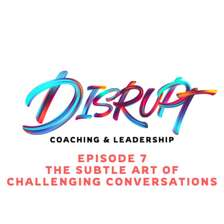 cover art for The Subtle Art of  Challenging Conversations