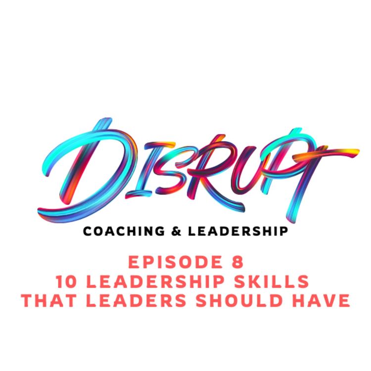 cover art for 10 Leadership Skills That Every Leader Should Have