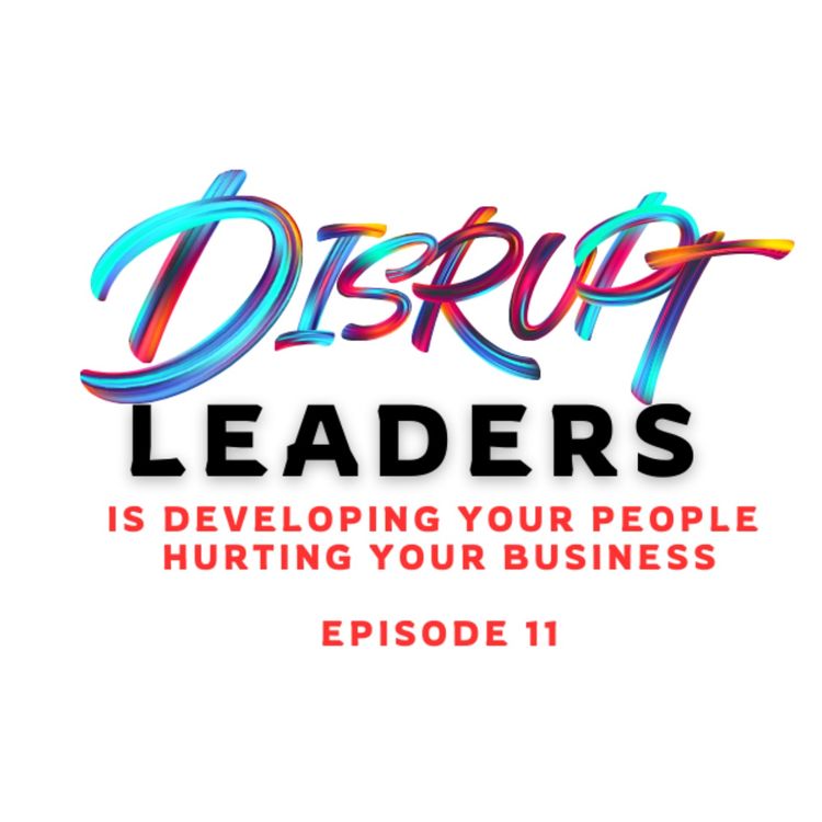 cover art for Is Developing Your People Going to Hurt Your Business