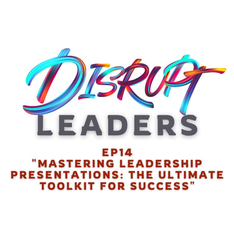 cover art for Mastering Leadership Presentations: The Ultimate Toolkit for Success