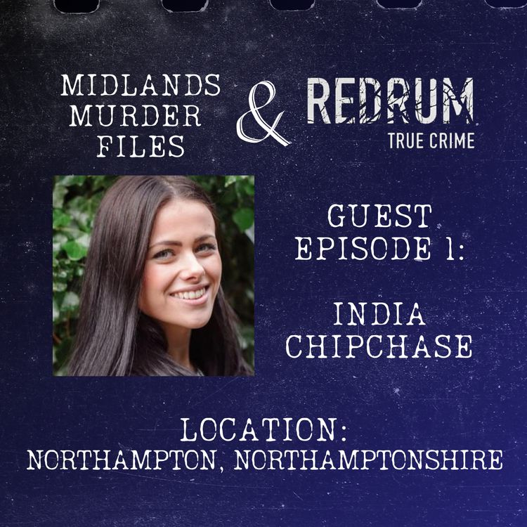 cover art for Guest Episode 1 - India Chipchase (Northampton, Northamptonshire, 2016)