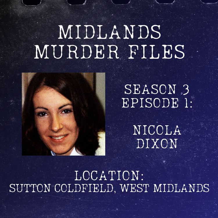 cover art for Series 3 Episode 1 - Nicola Dixon (Sutton Coldfield, West Midlands, 1996)