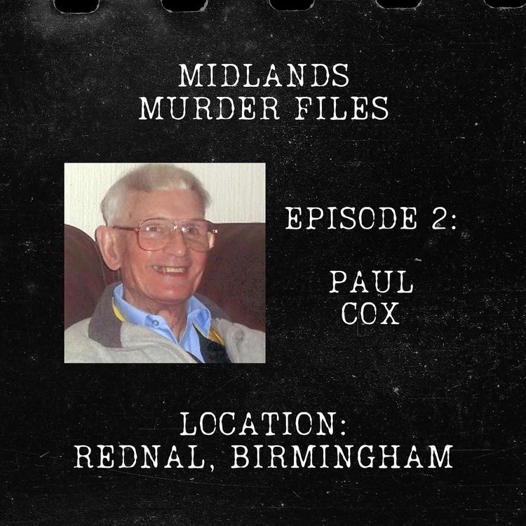 cover art for Series 1 Episode 2 - Paul Cox (Rednal, Birmingham, 2011)