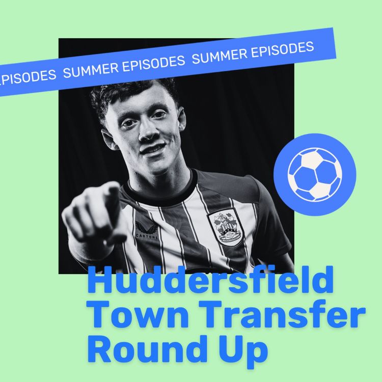 cover art for Huddersfield Town Transfer Roundup