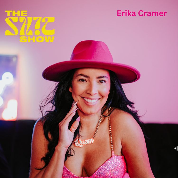 cover art for The Queen of confidence Erika Cramer talks macrodosing, foster care and realising no one is going to save you