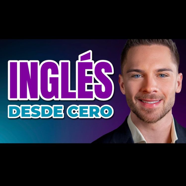 cover art for Clase de Inglés para Principiantes | TODO LO ESENCIAL EN UN VIDEO | Aprende Inglés desde Cero