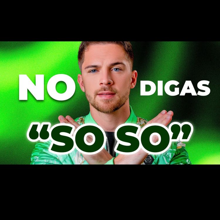 cover art for No digas “SO SO” en inglés