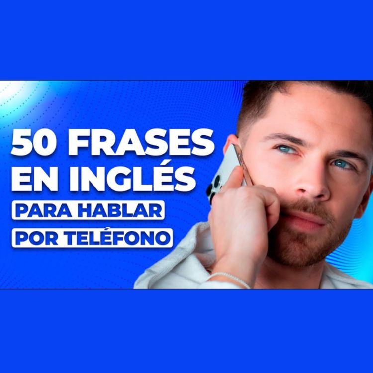 cover art for 50 frases esenciales para hablar por teléfono en inglés