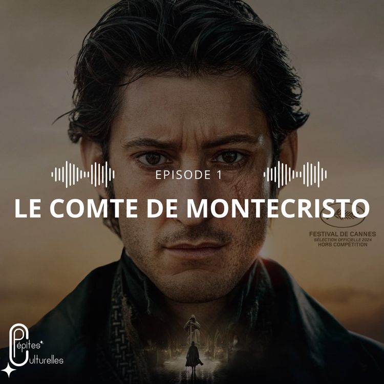 cover art for #1 - Décryptage du Comte de MonteCristo : entre trahison et vengeance avec Laure