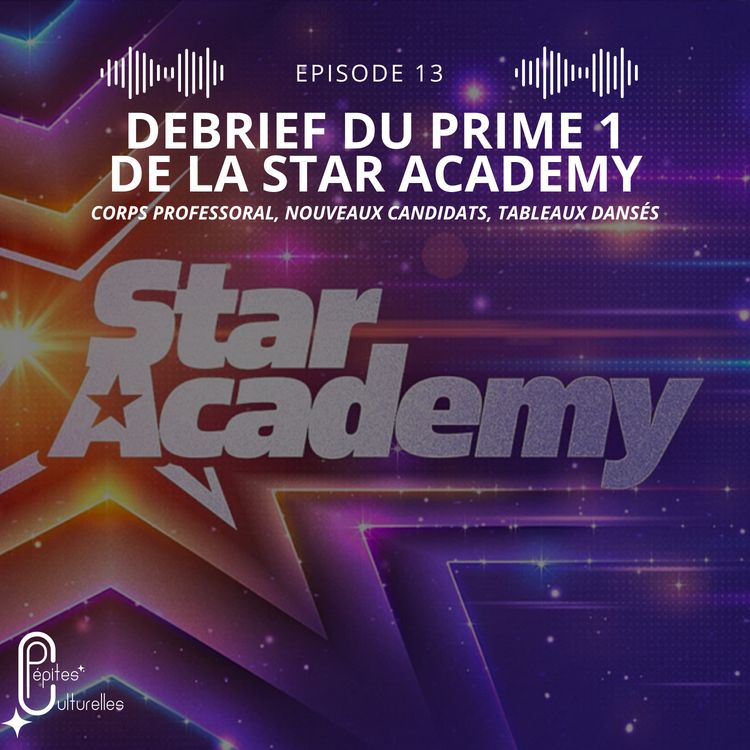 cover art for #13 - Le prime 1 de la Star Academy, qu'est-ce que ça donne ?