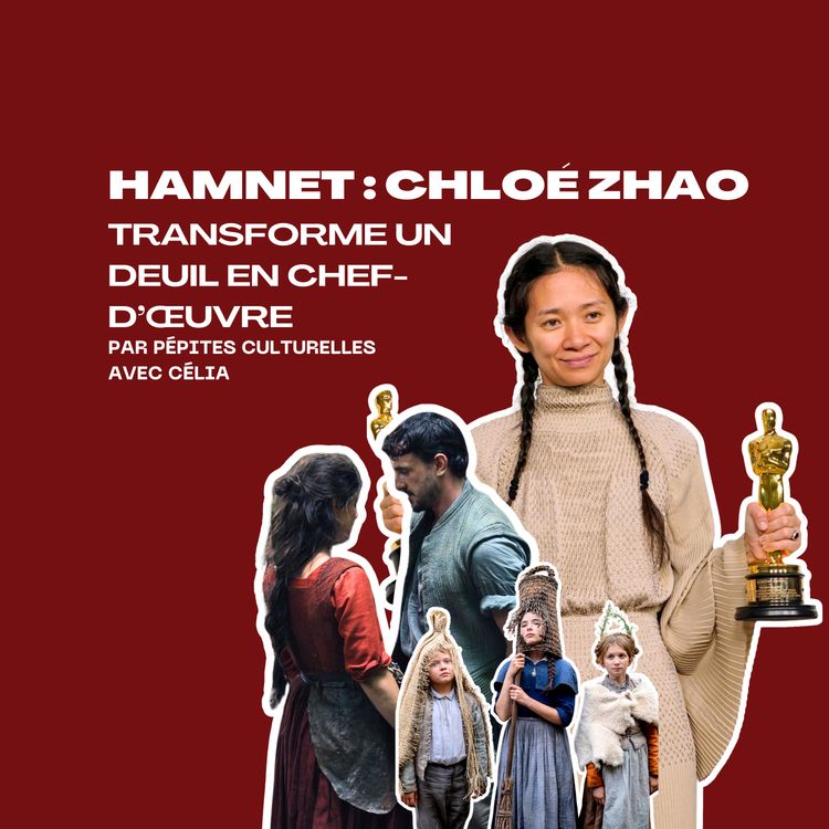 cover art for Hamnet : comment Chloé Zhao transforme un deuil en chef-d’œuvre ?
