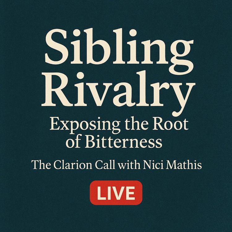cover art for Sibling Rivalry: Exposing the Root of Bitterness