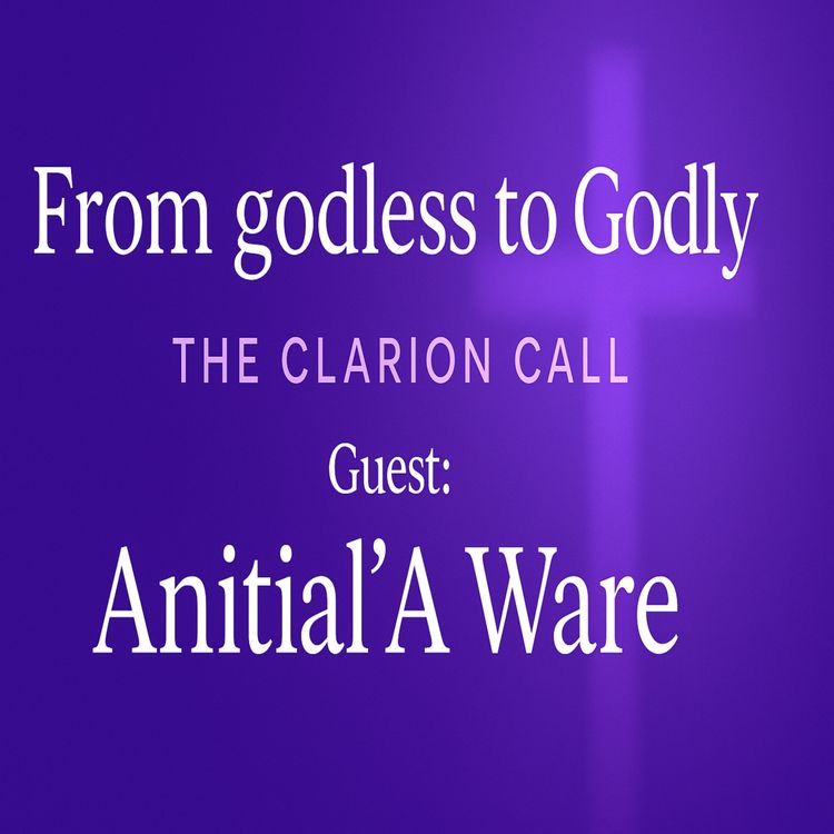 cover art for From godless to Godly w/ Guest: Anitial'A Ware