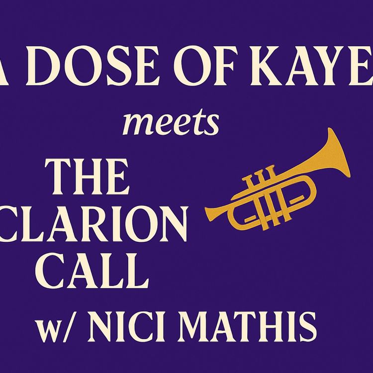 cover art for Dose of Kaye Meets The Clarion Call