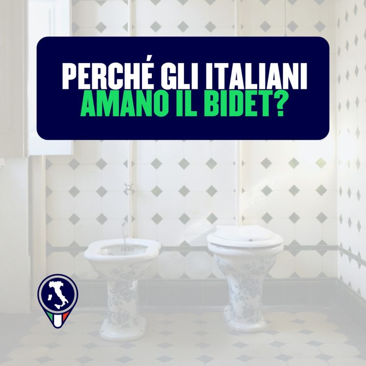 cover art for #104 - Perché gli italiani amano il bidet?